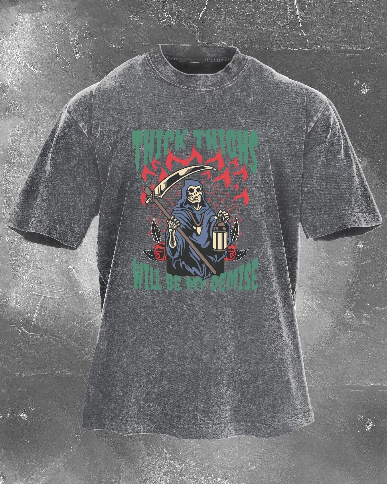 Thick Thighs Will Be My Demise Washed T-Shirt