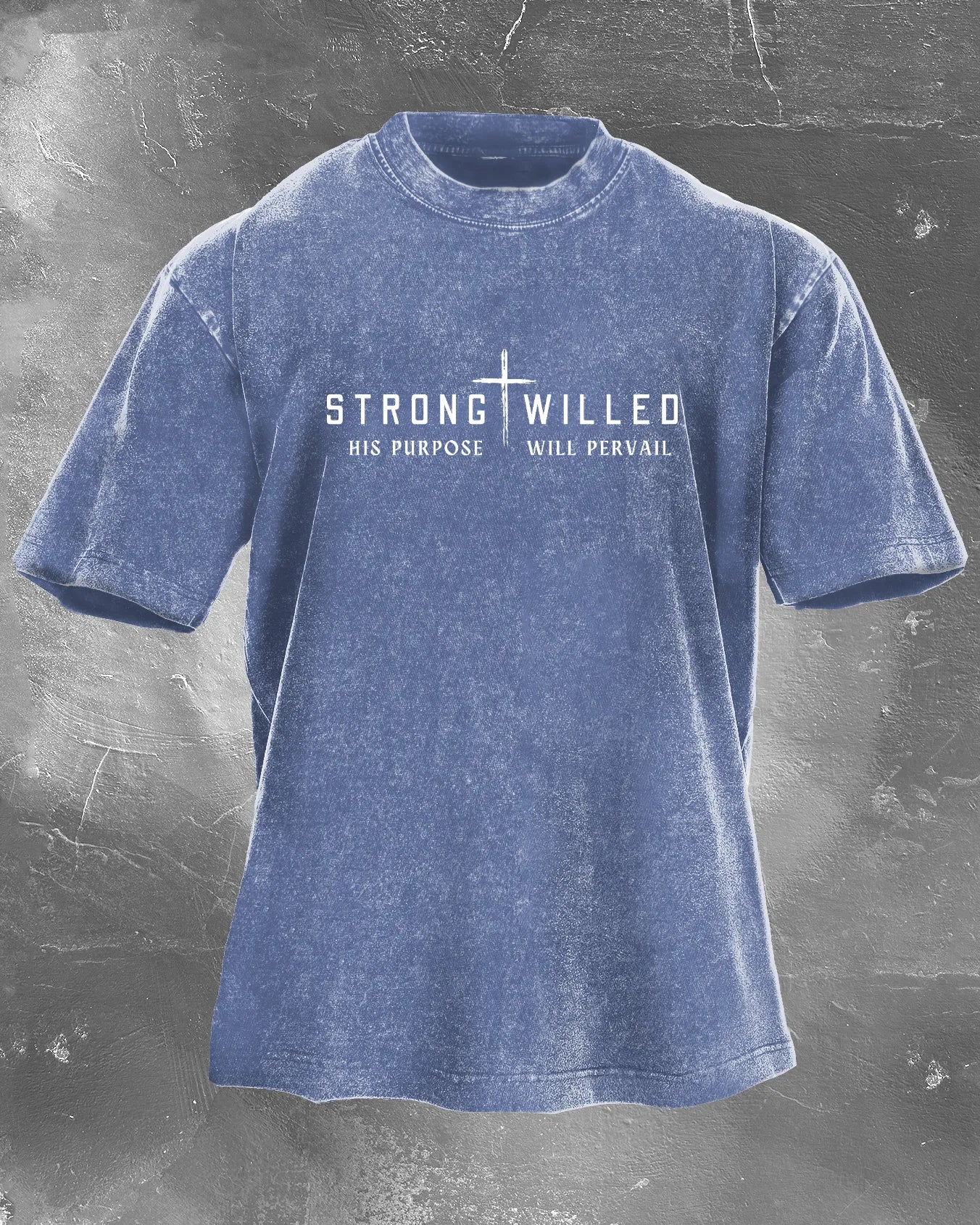 Strong Willed Washed T-Shirt